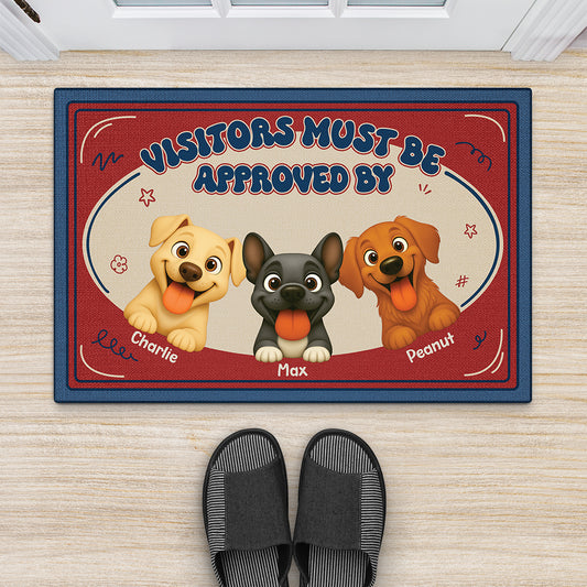 5981DUS2 visitors must be approved by dog doormat custom dog lover gifts 5981D8TZC