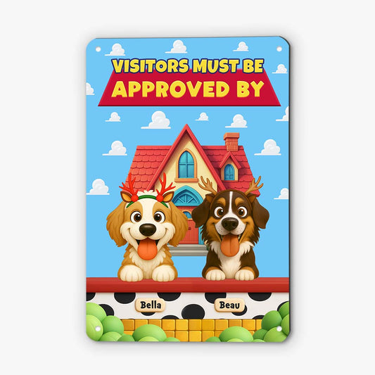 6126EUS1 metal visitors must be approved by the dog sign custom dog lover gifts 6126EKMZC