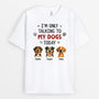 6179AUS1 im only talking to my dog today shirt custom gifts for dog lovers 6179A3KMC