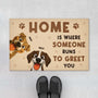 6259DUS1 personalized dog doormats home is where someone runs to greet you 6259D8VZC
