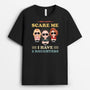 6272AUS1 you cant scare me shirt funny personalized gifts for parents_ 6272ATQNA