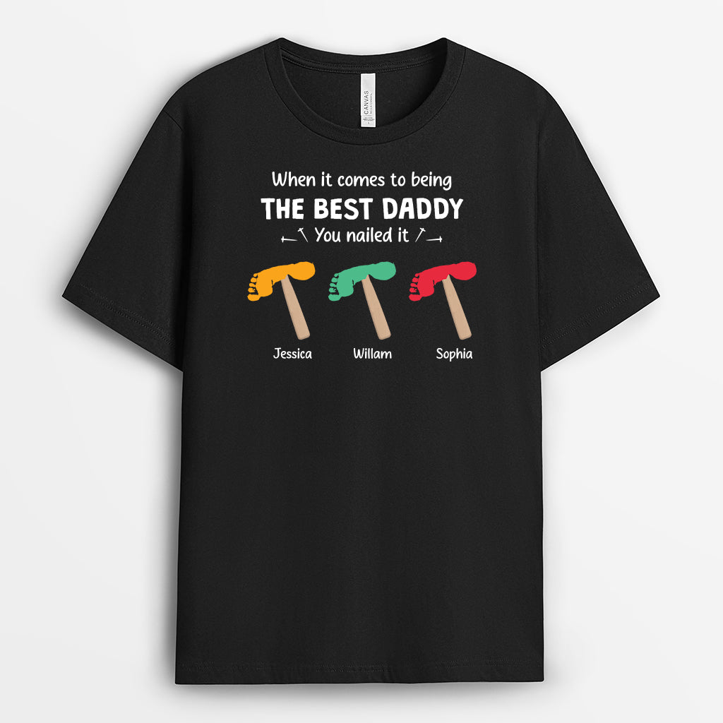 6362AUS1 when it comes to being the best dad you nailed it_ shirt custom dad gifts 6362A8ANB