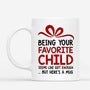 6558MUS2 being your favorite child seems like gift enough mug custom parent gifts 6558M6TAA