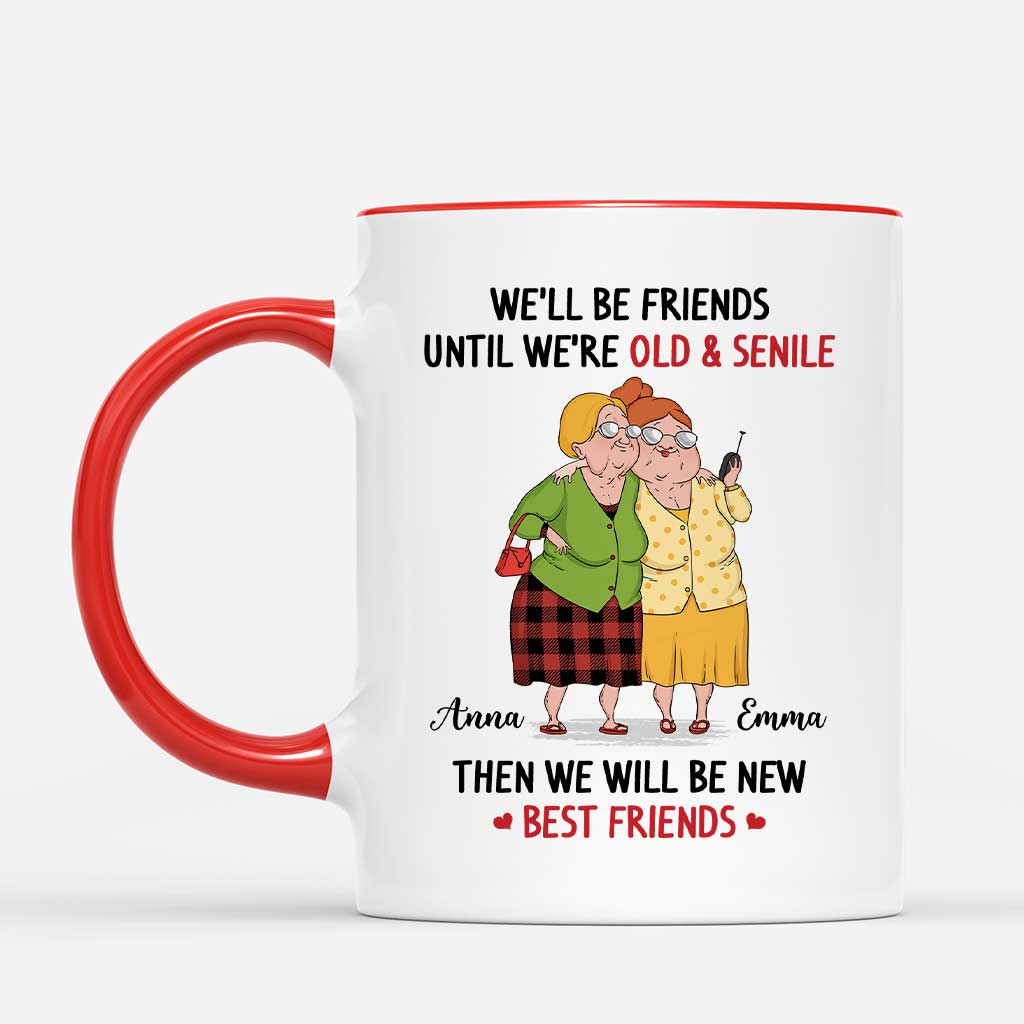 6687MUS2 personalized best friend mugs well be friends until were old and senile 6687M3VWF