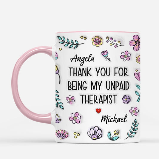 6693MUS2 3d printing effect personalized friends mug thank you for being my unpaid therapist 6693M3VMF