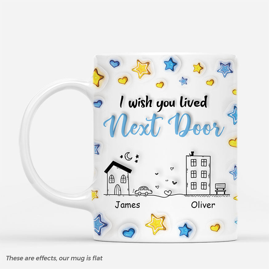 6755MUS1 3d printing effect i wish you lived next door mug personalized friend gifts 6755MKV5F