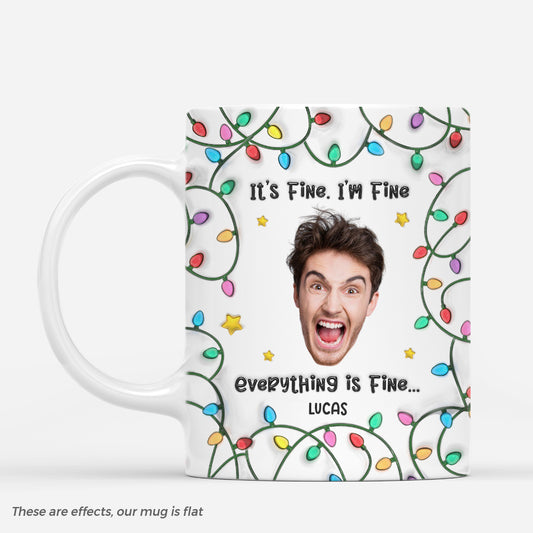 6808MUS1 3d printing effect custom photo christmas gifts funny its fine im fine everything is fine mug 6808M8LAB_1