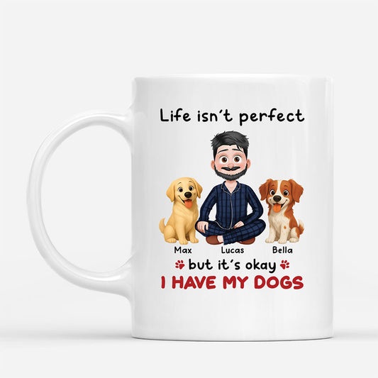 6958MUS1 personalized dog mug life isnt perfect but its okay i have my dogs 6958M3VZC