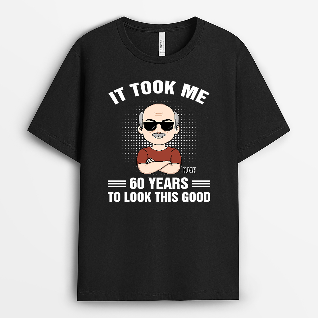7013AUS1 personalized birthday shirt_s it took me 60 years to look this good 7013AKR5B
