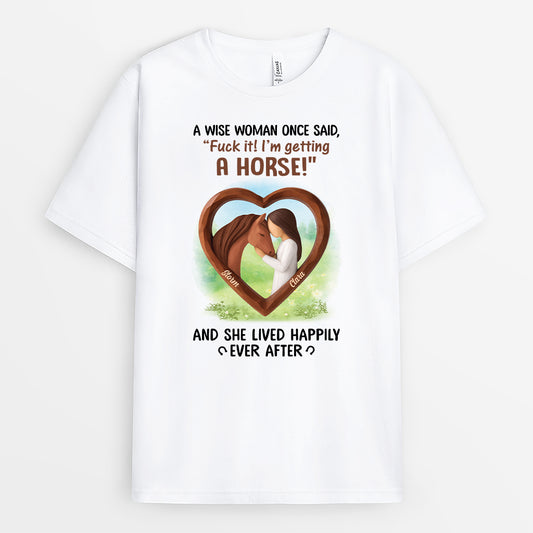 7016MUS1 a wise woman once said_ t shirt personalized gifts for horse lover 7016MKZ5U_3634dc68 0a59 45af 83f2 58fe7878466d