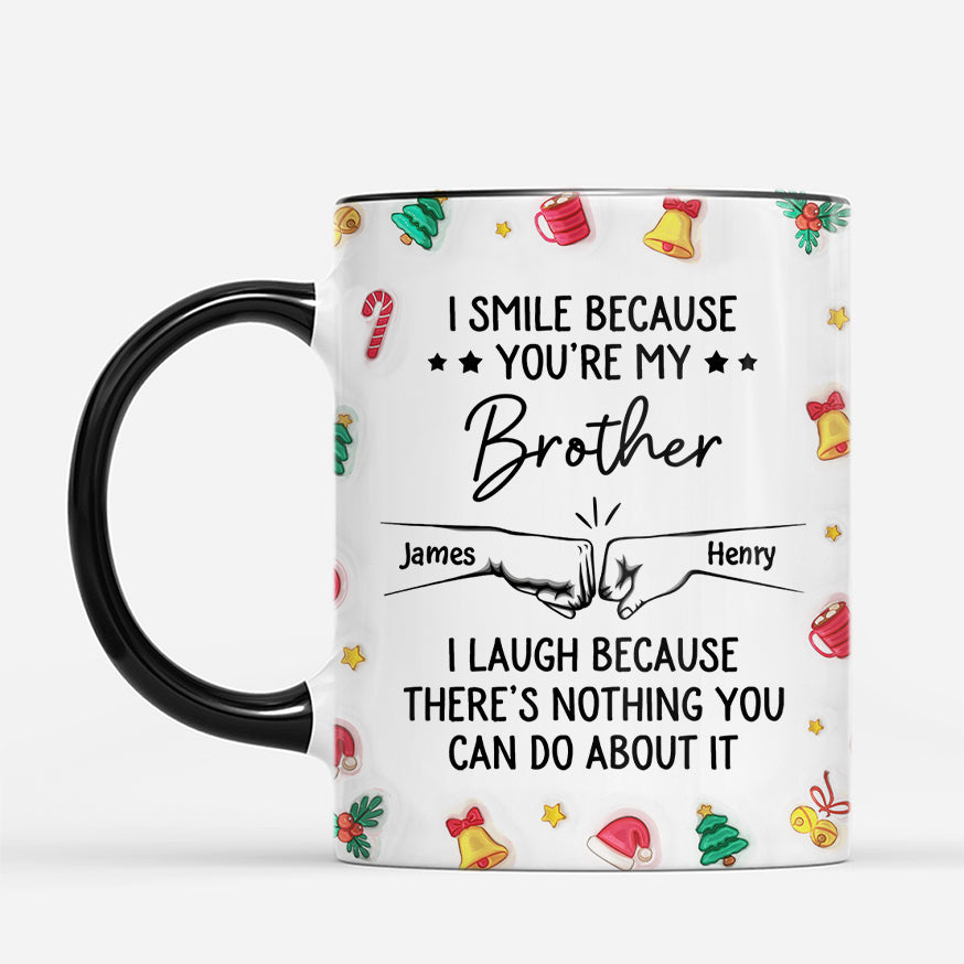 7333MUS2 3d printing effect i smile because youre my brother_ mug custom christmas gifts 7333M8T5E