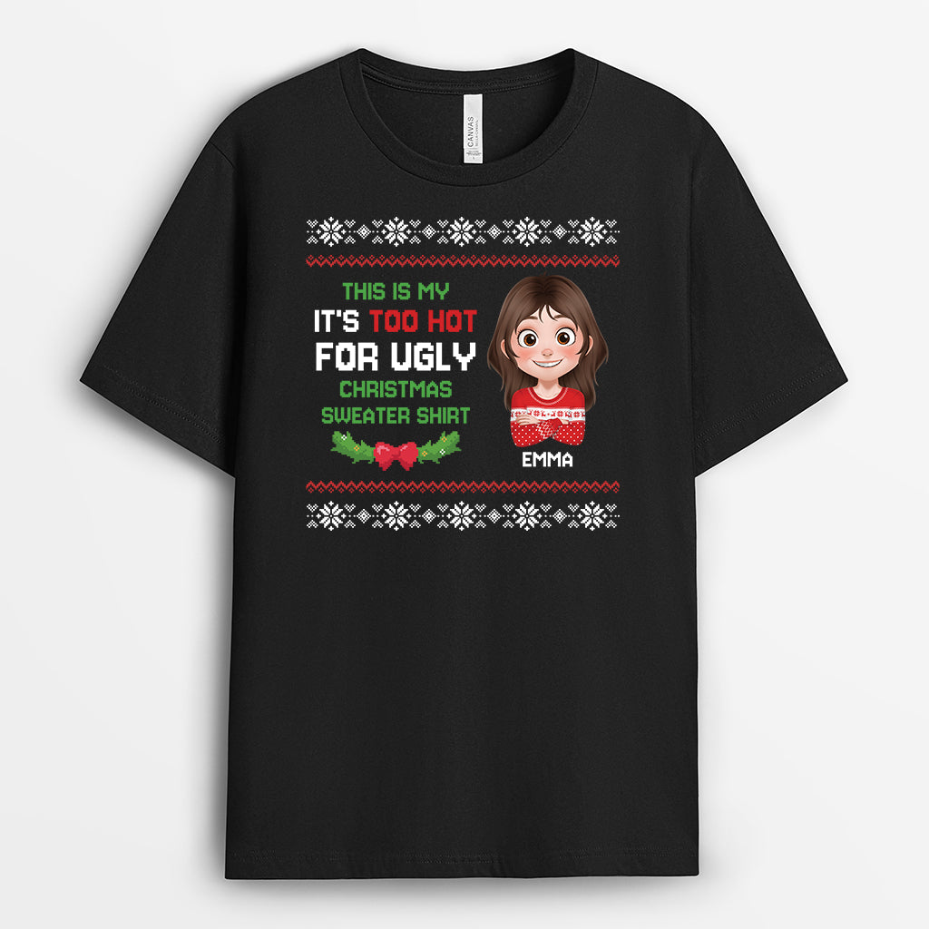 7346AUS1 this is my its too hot for ugly christmas sweater_ shirt funny custom gifts 7346A6MNA
