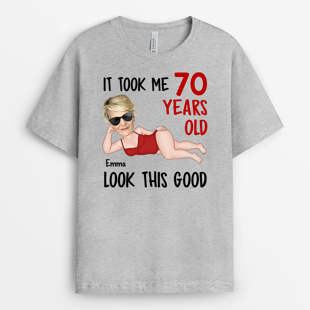 7431AUS2 it took me 70 years to look this good shirt funny personalized birthday gifts 7431A_984f1964 8885 4e6c 93ae 90d360ea21f1
