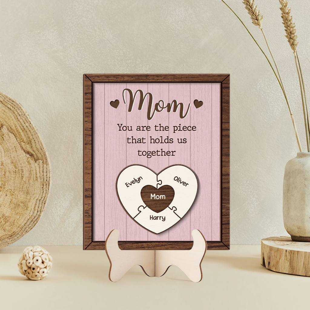 7802QUS2 personalized wooden plaques mom you are the piece that holds us together_ 7802qshha