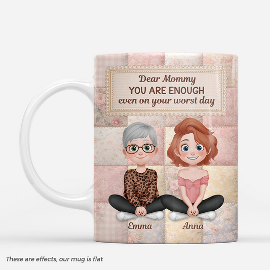 7815MUS1 3d printing effect you are enough mug_ custom gifts for momgrandma 7815mcfca