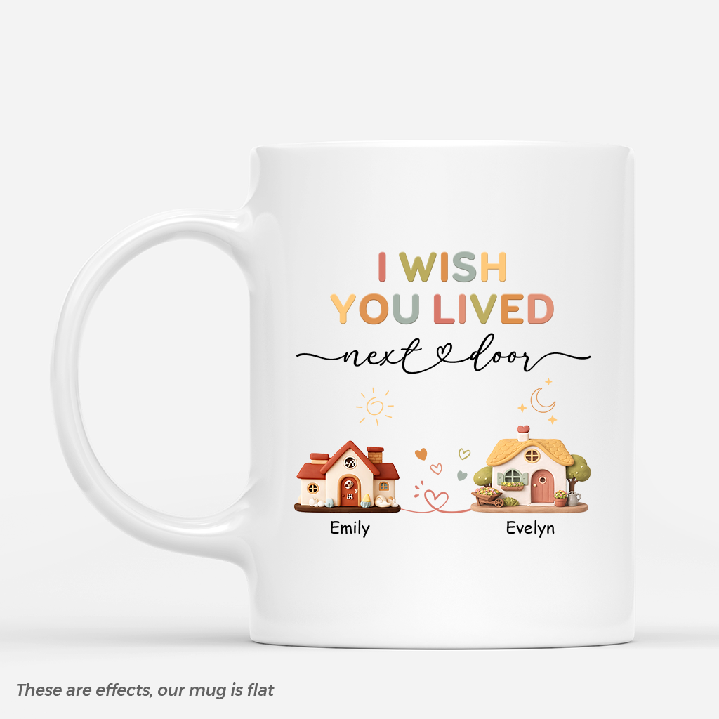 7875MUK1 3d printing effect personalised i wish you lived next door best friend mug 7875m8vhf_2