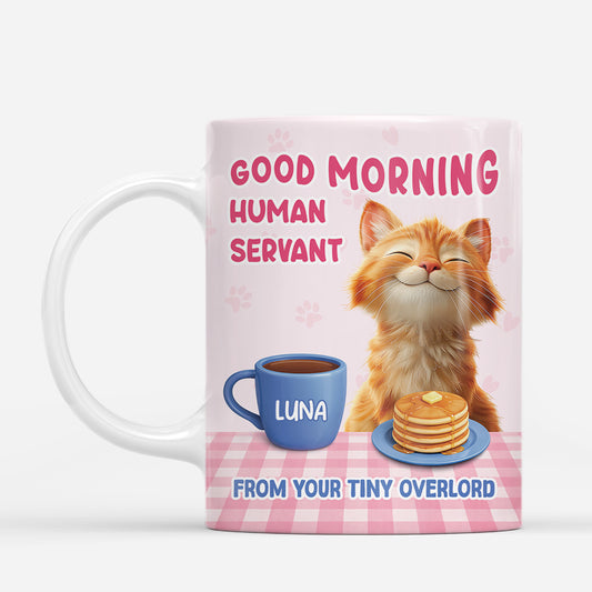 7911MUS1 good morning human servant cat mug custom gifts for cat lovers 7911m6ptd