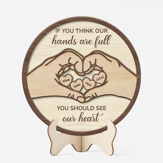 8108QUS1 if you think my hands are full_ wooden plaque custom gifts for momdad 8108qstza_2