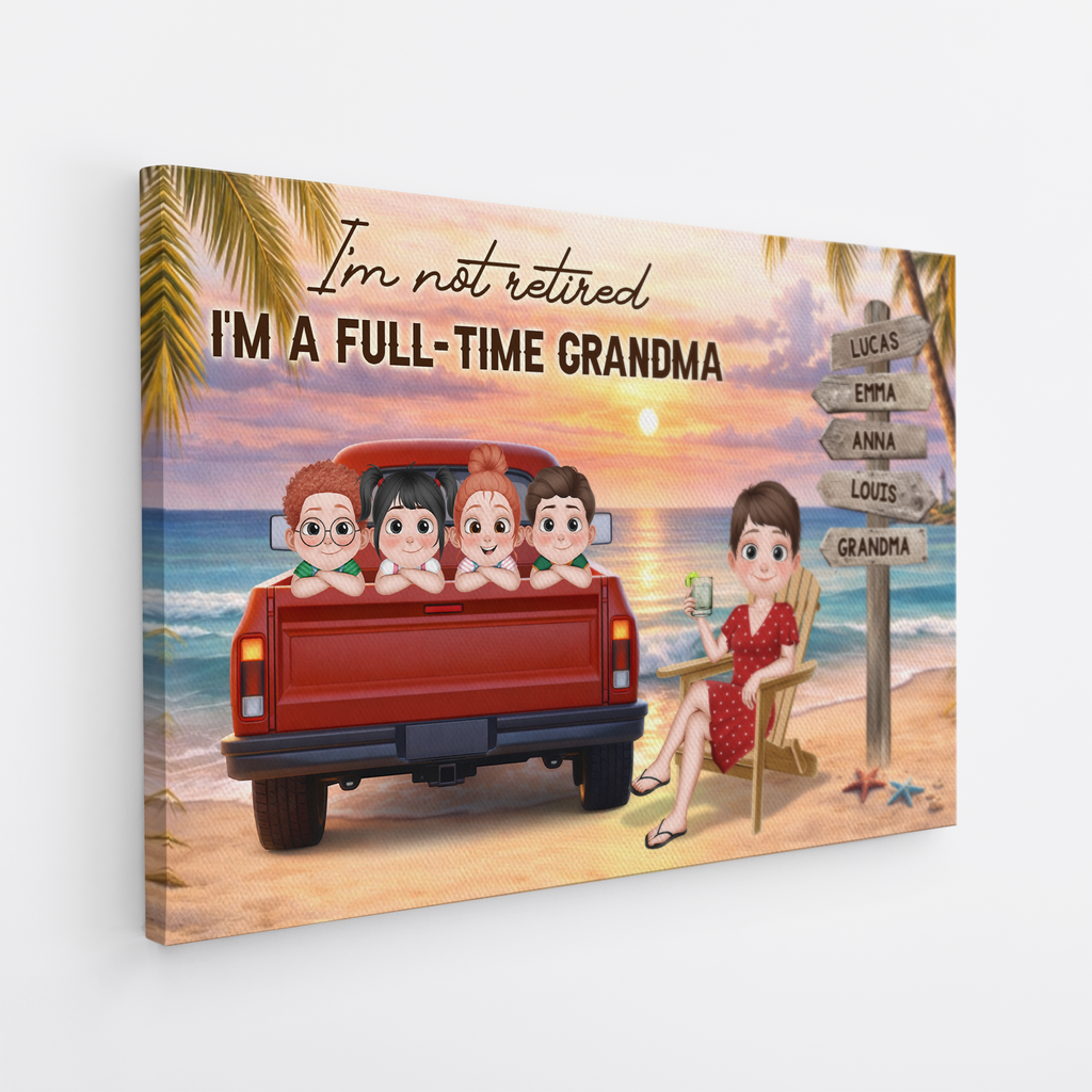 8160CUS2 im not retired im a full time grandpagrandma canvas custom retirement gifts 8160csxwa