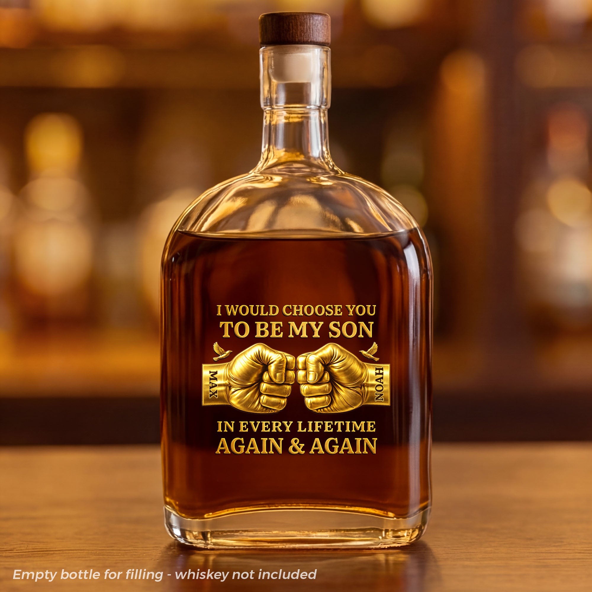 8165AUS1 3d printing effect custom whiskey bottle i would choose you to be my son 8165aicvmb_2