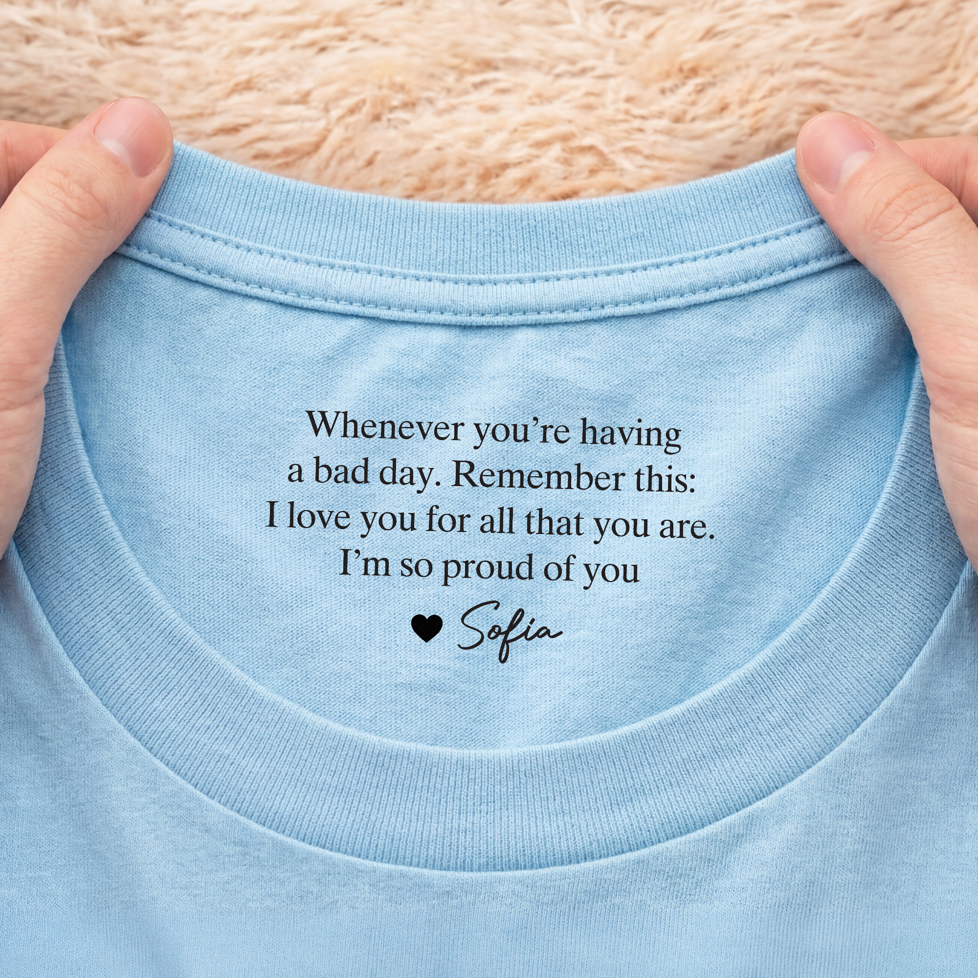 8954AUS2 ill always be here for you inner neck print shirt personal gifts for himher 8954aaseca