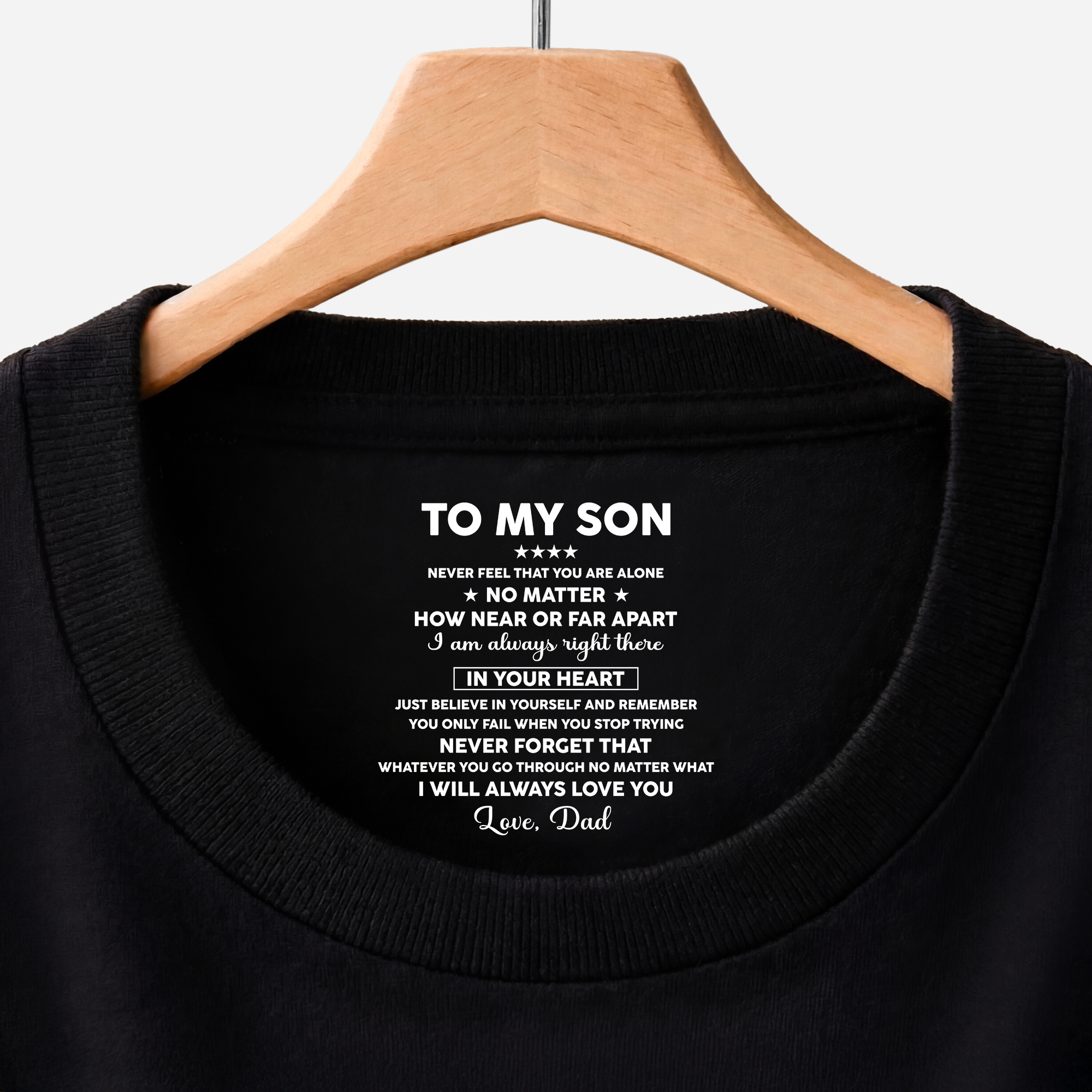 8962AUS1 custom inner neck print t shirt gifts for sondaughter never feel that you are alone 8962aatebb
