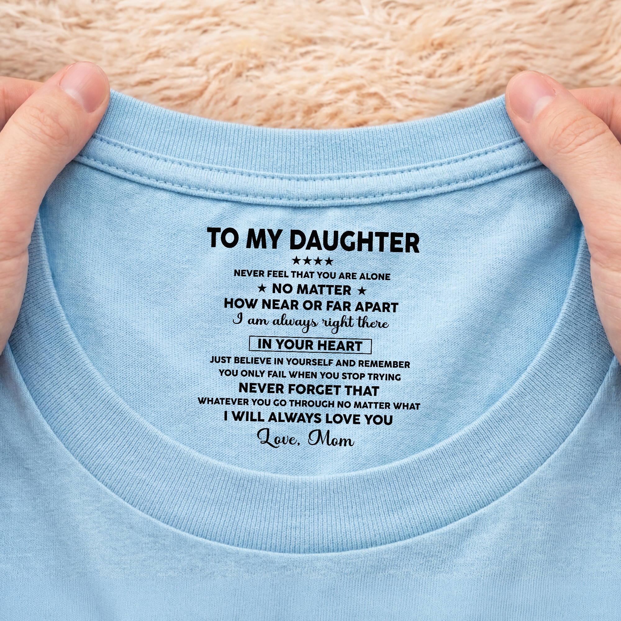 8962AUS2 custom inside neck print t shirt gifts for sondaughter never feel that you are alone 8962aatebb