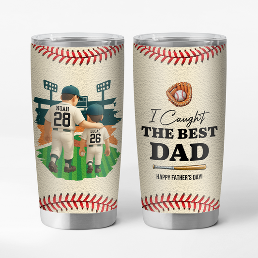 9230TUS1 3d printing effect i caught the best dad baseball tumbler 20oz customized gifts for dadgrandpa 9230tndbb