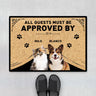 Personalised All Guests Must Be Approved By Door Mats  Dog Lovers - Personal Chic